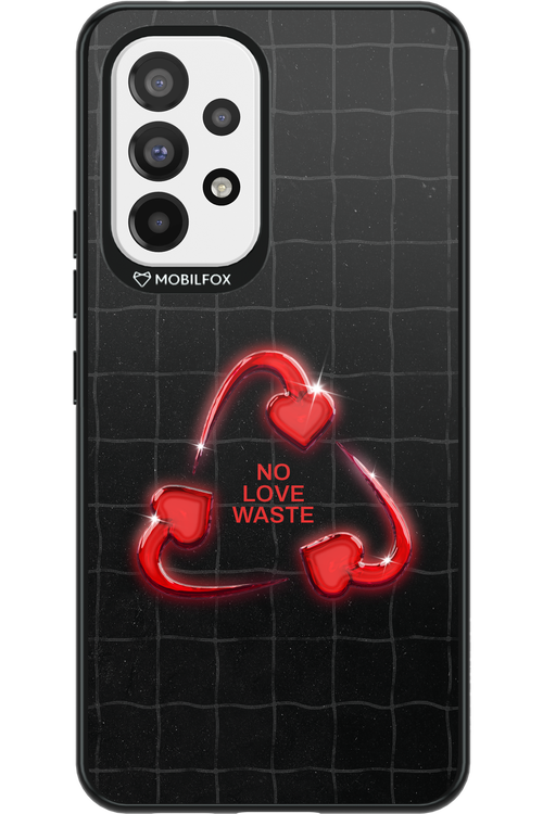 No Love Waste 2.0 - Samsung Galaxy A53