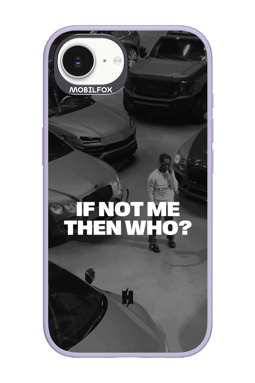 IF NOT ME Simple B&W - Apple iPhone 16e