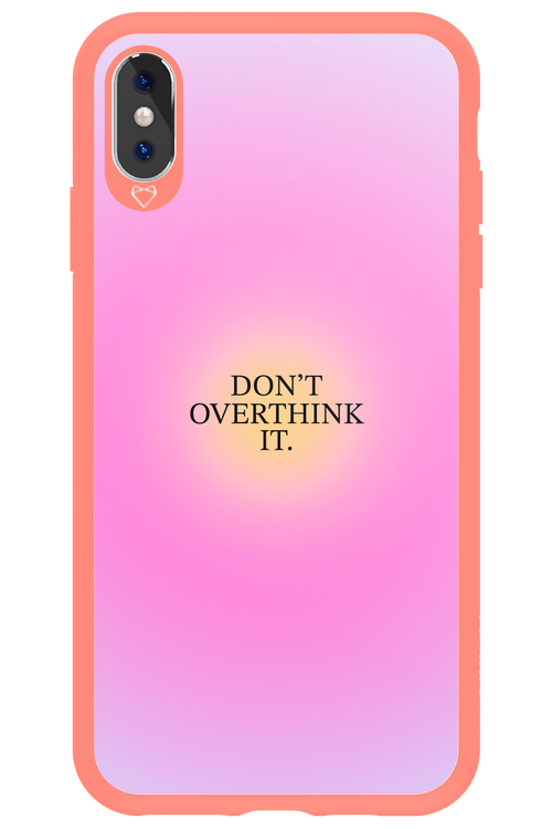 Don't Overthink It - Apple iPhone XS Max