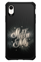 Slay with Me - Apple iPhone XR
