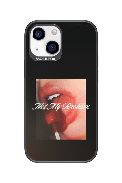 Not My Problem II 2.0 - Apple iPhone 13 Mini