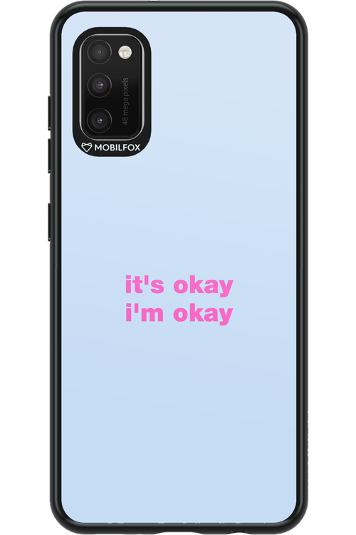 It_s Okay - Samsung Galaxy A41
