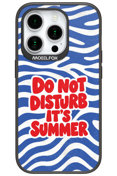 DO NOT DISTURB ITS SUMMER 2.0 - Apple iPhone 15 Pro