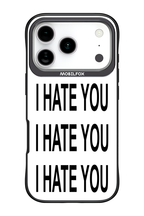 I HATE YOU 2.0 - Apple iPhone 17 Pro