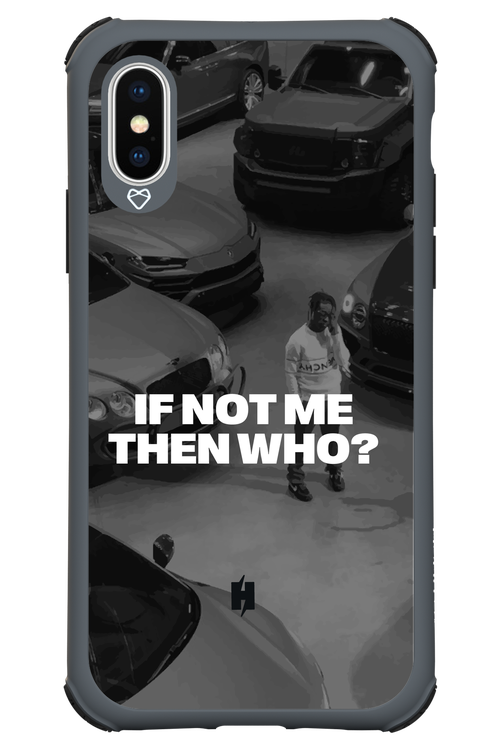 IF NOT ME Simple B&W - Apple iPhone XS