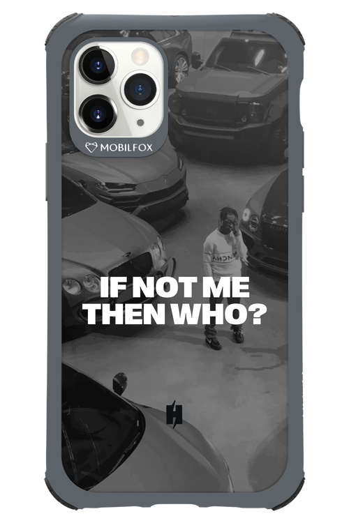 IF NOT ME Simple B&W - Apple iPhone 11 Pro