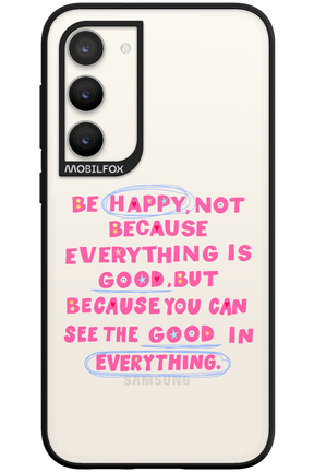 Be Happy - Samsung Galaxy S23 Plus