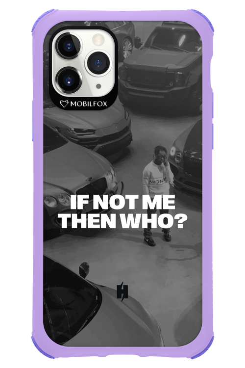 IF NOT ME Simple B&W - Apple iPhone 11 Pro