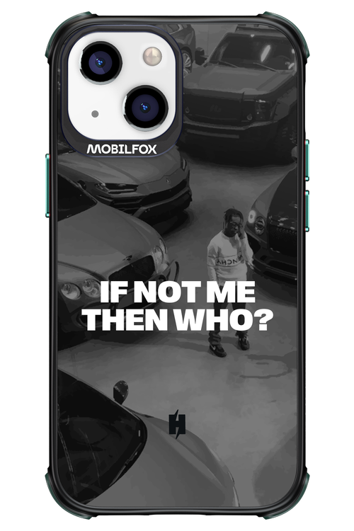 IF NOT ME Simple B&W - Apple iPhone 13 Mini