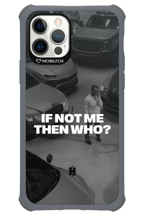 IF NOT ME Simple B&W - Apple iPhone 12 Pro