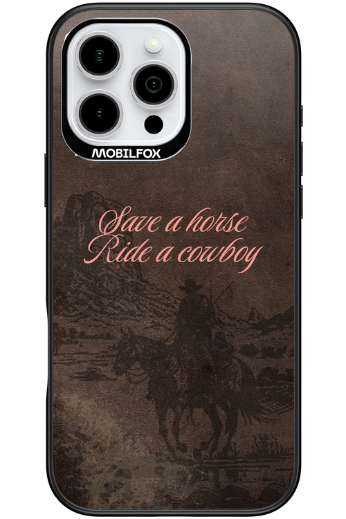 Ride a cowboy 2.0 - Apple iPhone 16 Pro Max