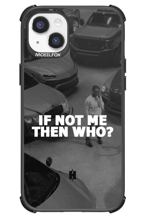 IF NOT ME 2.0 - Apple iPhone 14 Plus