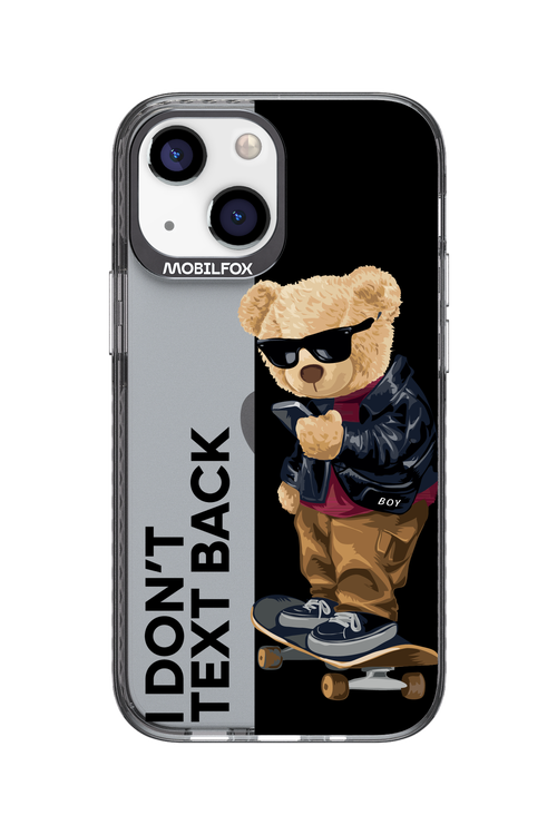 I Don’t Text Back - Apple iPhone 13 Mini