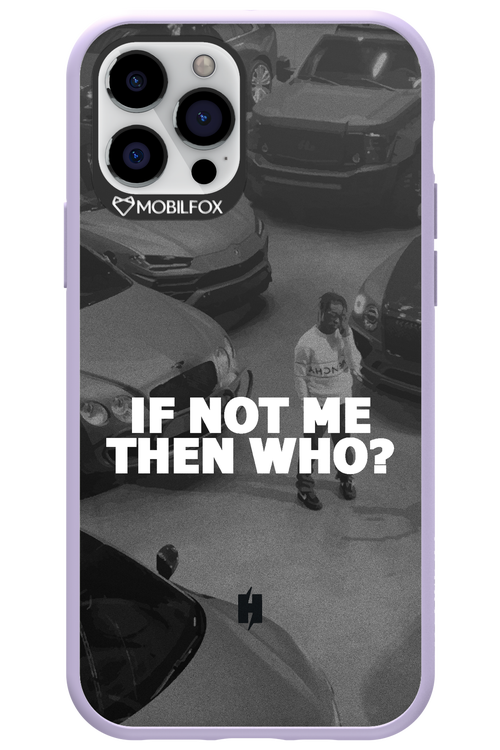 IF NOT ME 2.0 - Apple iPhone 12 Pro
