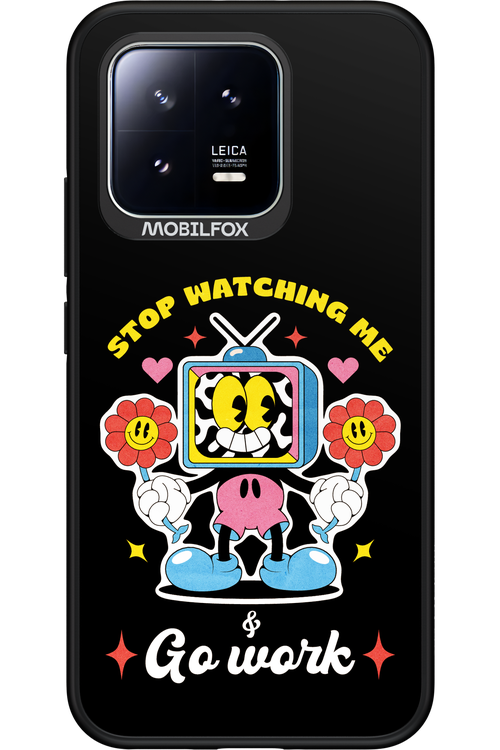 stop watching me 2.0 - Xiaomi 13