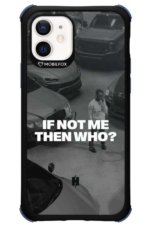 IF NOT ME Simple B&W - Apple iPhone 12