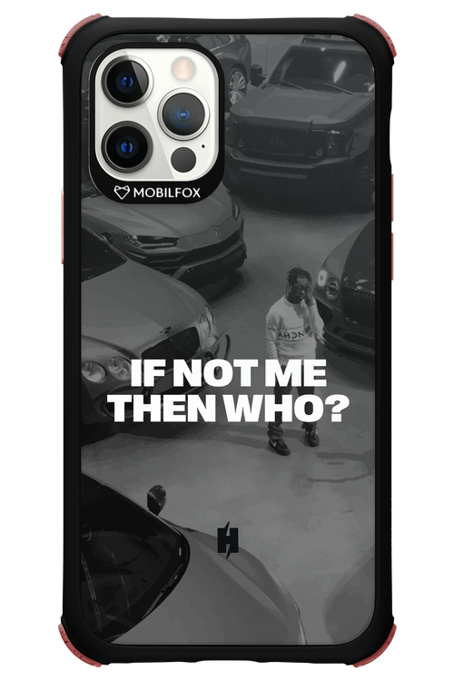 IF NOT ME Simple B&W - Apple iPhone 12 Pro