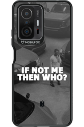 IF NOT ME 2.0 - Xiaomi Mi 11T