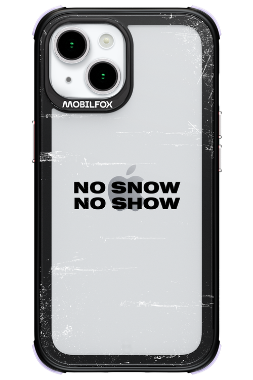 No snow, no show Mirror - Apple iPhone 15
