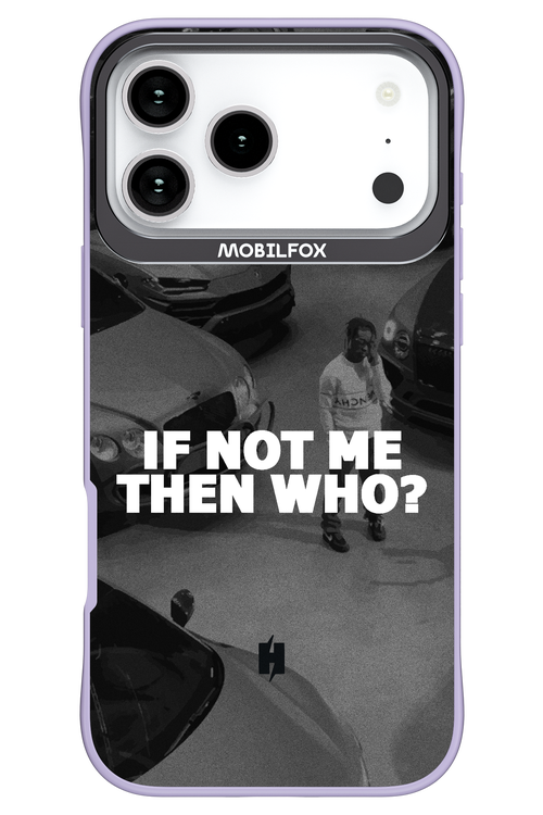 IF NOT ME 2.0 - Apple iPhone 17 Pro Max