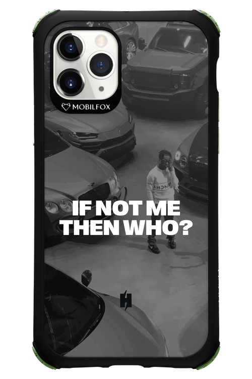 IF NOT ME Simple B&W - Apple iPhone 11 Pro
