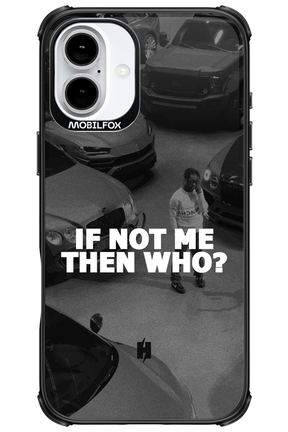 IF NOT ME - Apple iPhone 16 Plus
