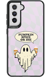 Pumpkin Spice or Die - Samsung Galaxy S21 FE