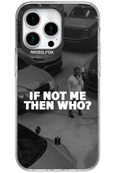 IF NOT ME - Apple iPhone 15 Pro Max