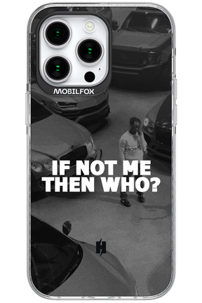 IF NOT ME - Apple iPhone 15 Pro Max