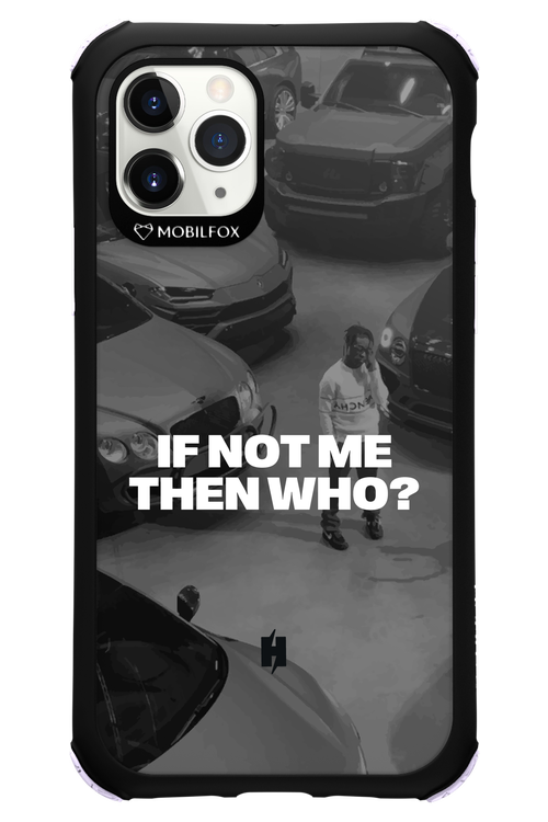 IF NOT ME Simple B&W - Apple iPhone 11 Pro