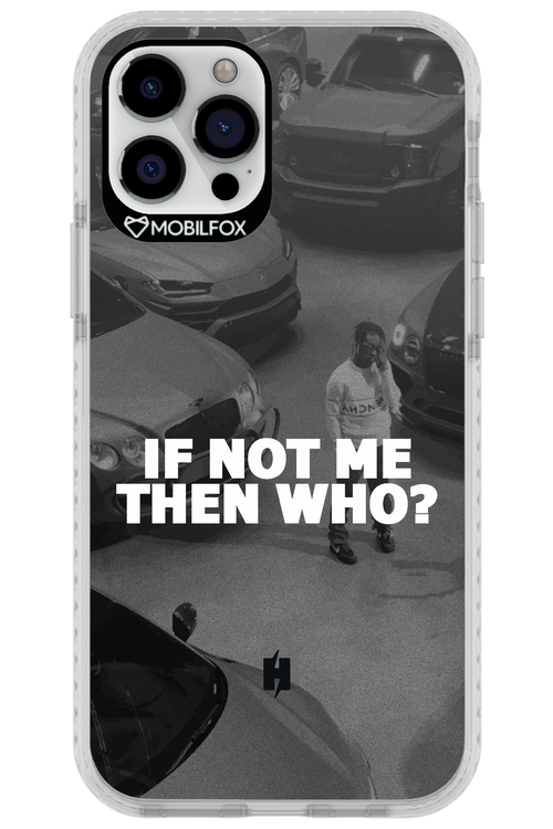 IF NOT ME 2.0 - Apple iPhone 12 Pro