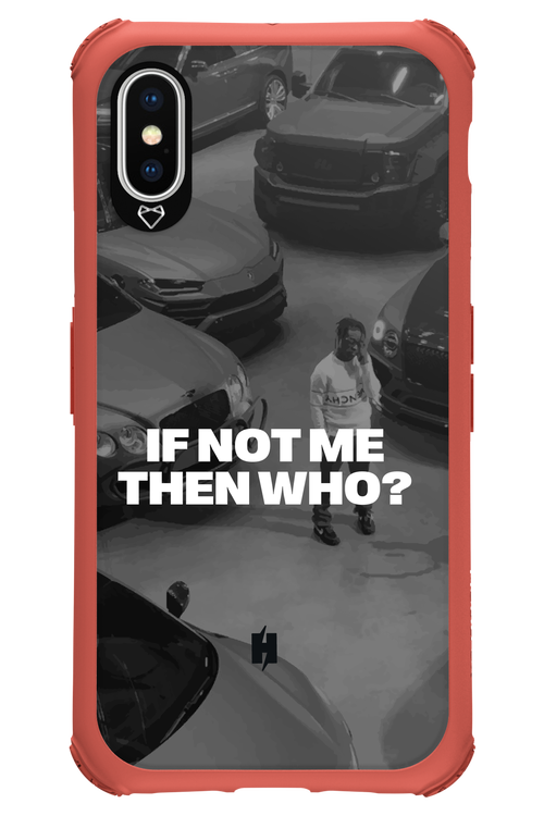 IF NOT ME Simple B&W - Apple iPhone XS