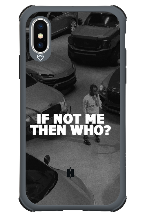IF NOT ME 2.0 - Apple iPhone XS