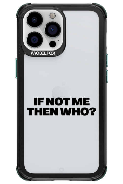 If not me Mirror - Apple iPhone 13 Pro Max