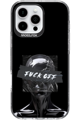 Fuck OFF - Apple iPhone 16 Pro Max