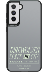 Direwolves Don’t Cry - Samsung Galaxy S21 FE