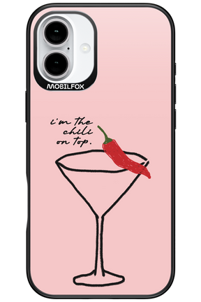I'M THE CHILI ON TOP 2.0 - Apple iPhone 16 Plus