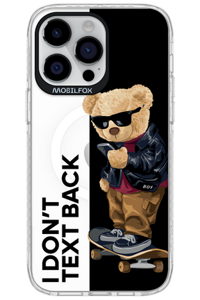I Don’t Text Back - Apple iPhone 14 Pro Max