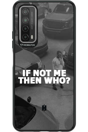 IF NOT ME - Huawei P Smart 2021