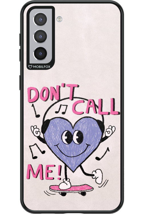 Don't Call Me! - Samsung Galaxy S21+