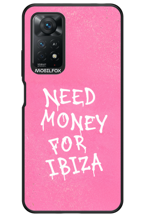 Need money for Ibiza 2.0 - Xiaomi Redmi Note 11Pro 4G/5G