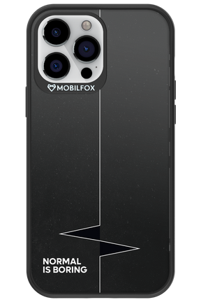 Normal Is Boring - Apple iPhone 13 Pro Max