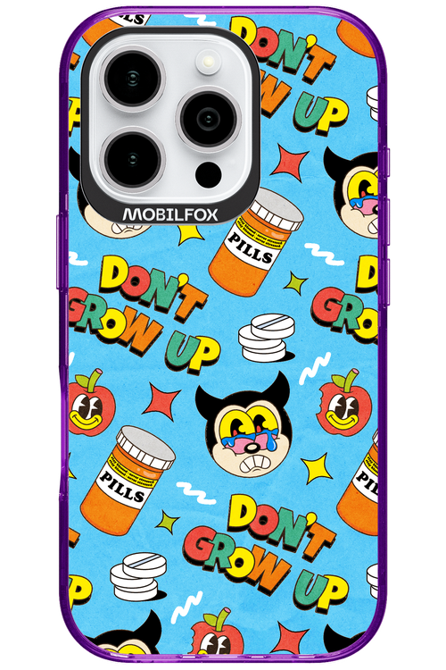don_t grow up 2.0 - Apple iPhone 16 Pro