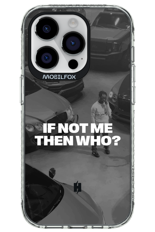 IF NOT ME Simple B&W - Apple iPhone 14 Pro