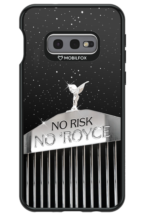 No Risk, No Royce - Samsung Galaxy S10e