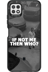 IF NOT ME - Samsung Galaxy A22 5G