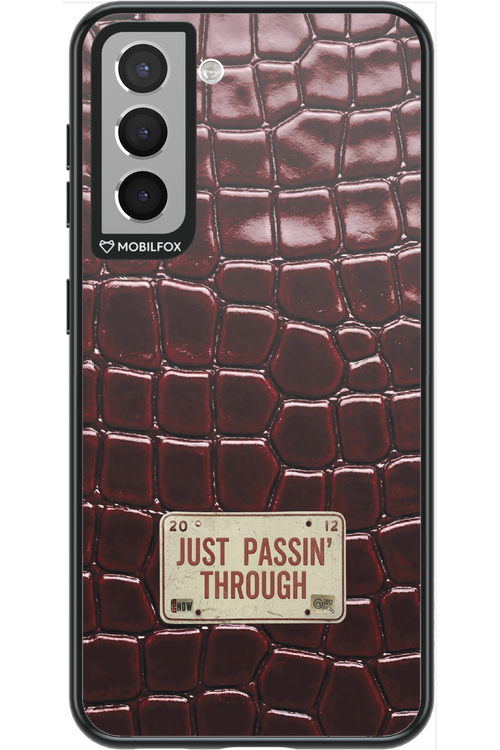 Just passin through 2.0 - Samsung Galaxy S21