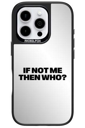 If not me Mirror - Apple iPhone 16 Pro