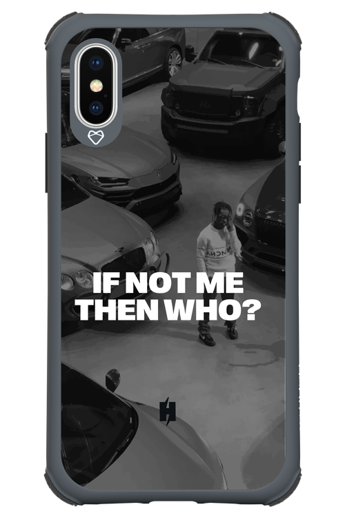 IF NOT ME Simple B&W - Apple iPhone XS