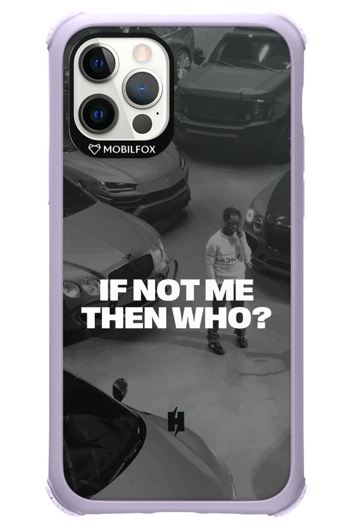 IF NOT ME Simple B&W - Apple iPhone 12 Pro